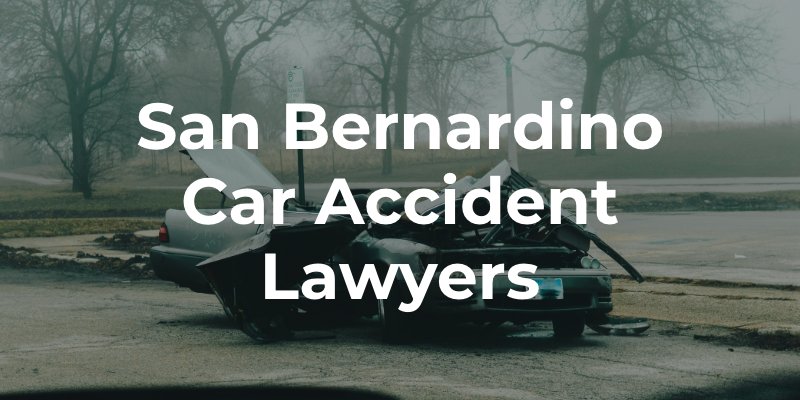 san bernardino car accident lawyer