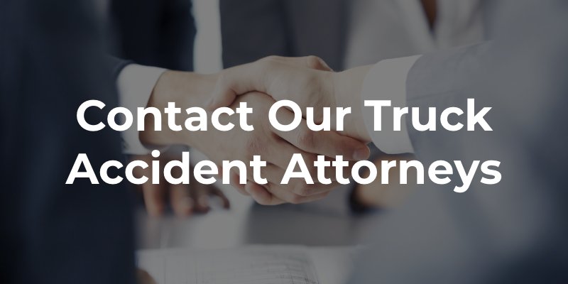 Contact our Truck Accident Attorneys