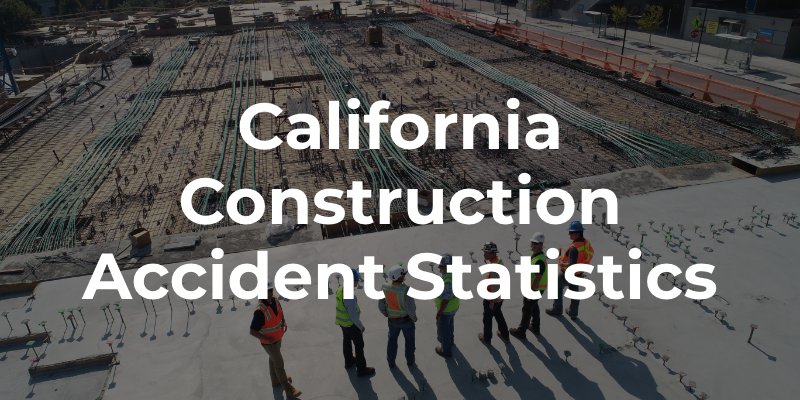 California Construction Accident Statistics