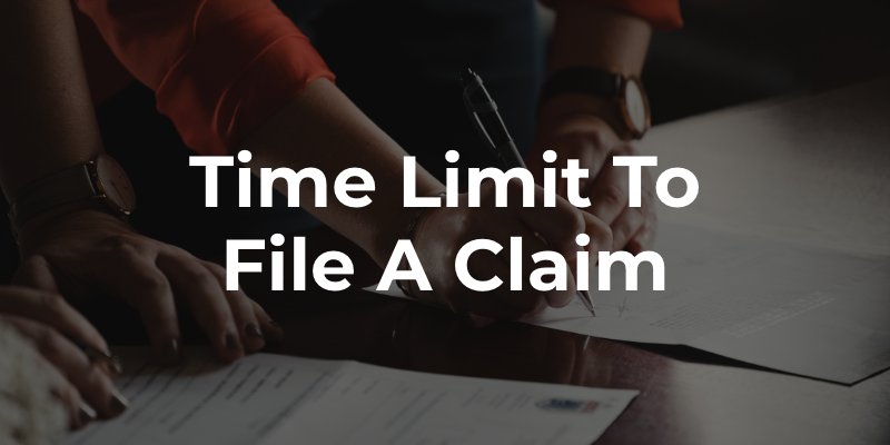 Time Limit to File a Claim